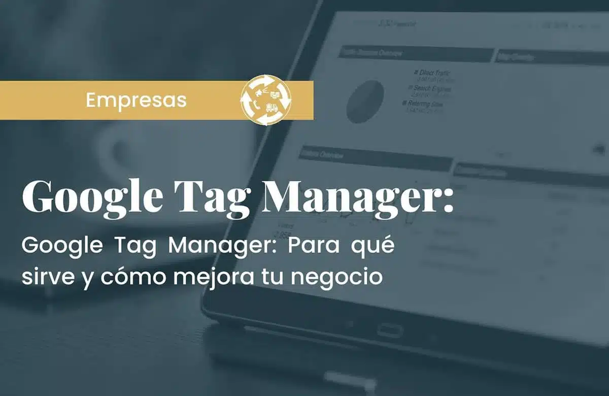 google tag manager para que sirve