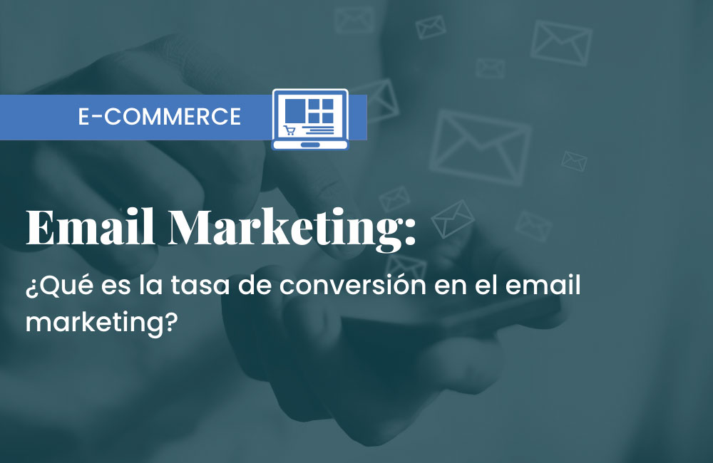 tasa de conversión en el email marketing