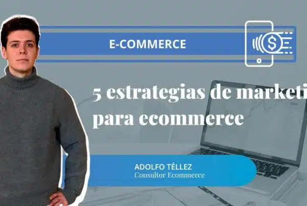 Estrategias de marketing para ecommerce