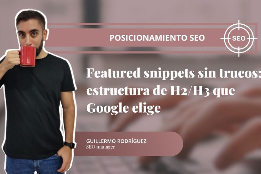 Featured snippets sin trucos